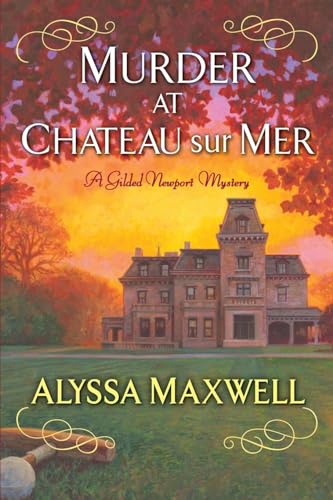 Murder at Chateau sur Mer (A Gilded Newport Mystery, Band 5) von Kensington