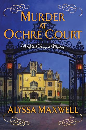 Murder at Ochre Court (A Gilded Newport Mystery, Band 6) von Kensington