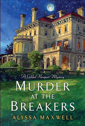 Murder at the Breakers (A Gilded Newport Mystery, Band 1)