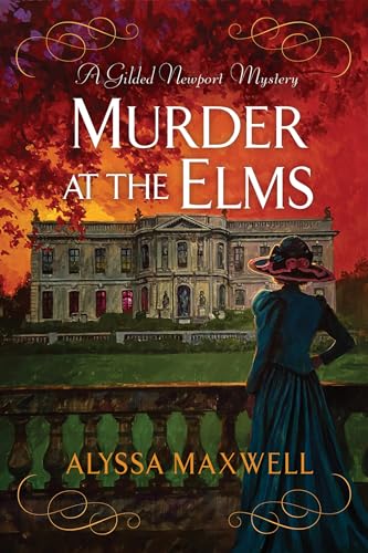 Murder at the Elms (A Gilded Newport Mystery, Band 11)