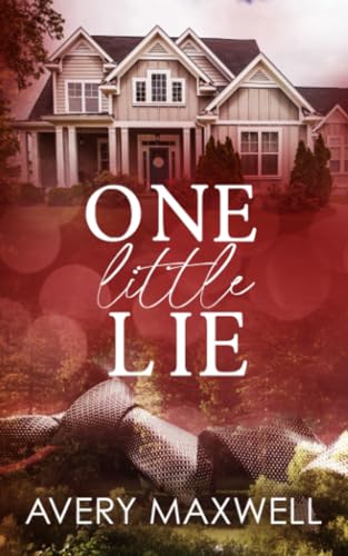 One Little Lie