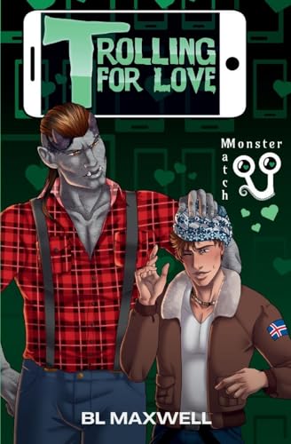 Trolling For Love (Monster Match Season 2) von BL Maxwell