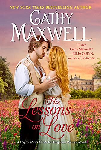 His Lessons on Love: A Logical Man's Guide to Dangerous Women Novel von Avon