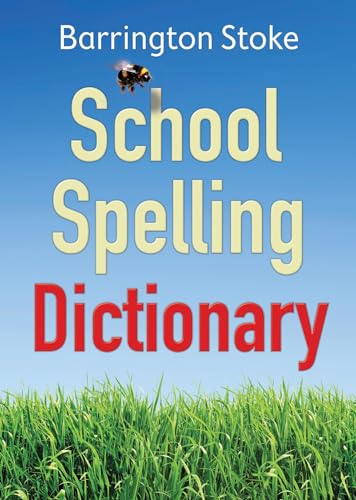 The School Spelling Dictionary: 1 von Barrington Stoke