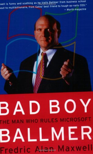 Bad Boy Ballmer: The Man Who Rules Microsoft von Harper Paperbacks