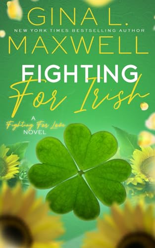 Fighting for Irish (Fighting for Love, Band 3) von Independently published