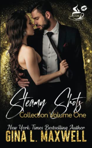 Steamy Shots Collection ~ Volume One: Bad Teacher, Masked Desires, Kidnapping the Duchess, Charming the Prince