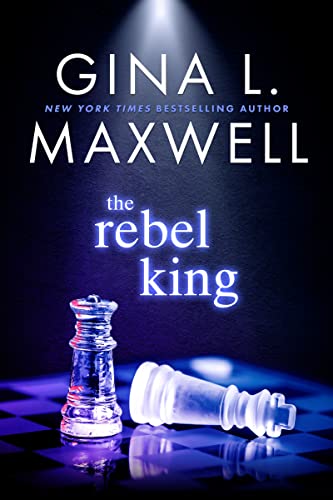 The Rebel King (Deviant Kings, 2, Band 2) von Entangled Publishing, LLC
