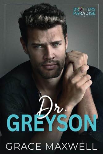 Dr. Greyson (Brothers Paradise, Band 1) von Blind Date Publishing