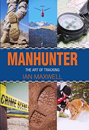 Manhunter: The Art of Tracking von Crowood Press (UK)
