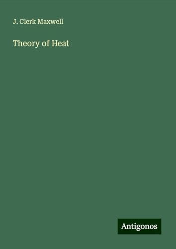 Theory of Heat von Antigonos Verlag