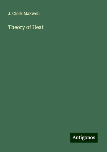 Theory of Heat von Antigonos Verlag