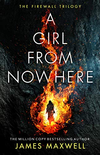 A Girl From Nowhere (The Firewall Trilogy, Band 1)