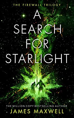 A Search for Starlight (The Firewall Trilogy, 3, Band 3) von 47north