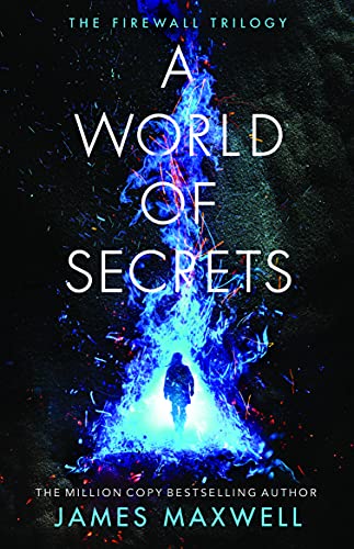 A World of Secrets (The Firewall Trilogy, Band 2)