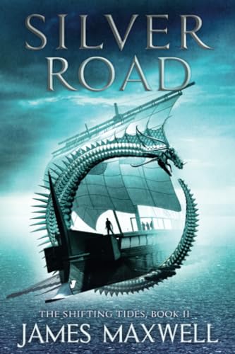 Silver Road (The Shifting Tides, 2, Band 2)