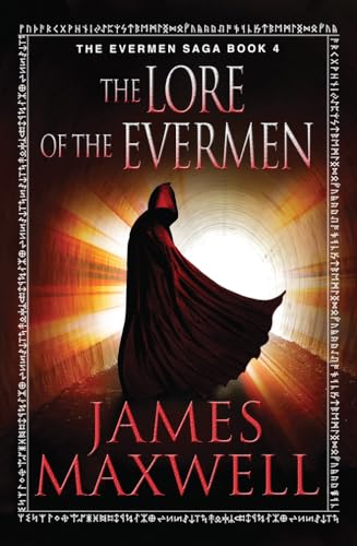 The Lore of the Evermen: The Evermen Saga, Book 4 (The Evermen Saga, 4, Band 4)