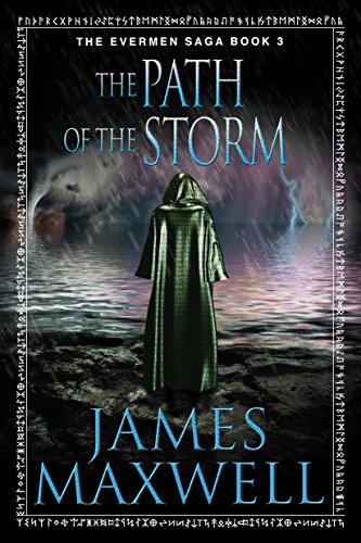 The Path of the Storm (The Evermen Saga, 3, Band 3)
