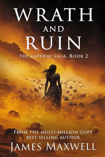Wrath and Ruin (The Gateway Saga, Book 2) von Everlast Books