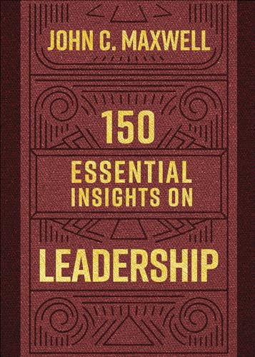 150 Essential Insights on Leadership (Legacy Inspirational Series) von Harvest House Publishers