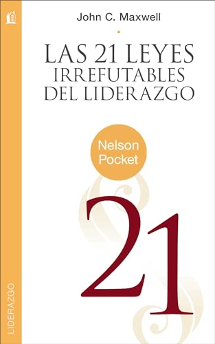 21 Leyes Irrefutables del liderazgo 21 Leyes Irrefutables del liderazgo von Grupo Nelson