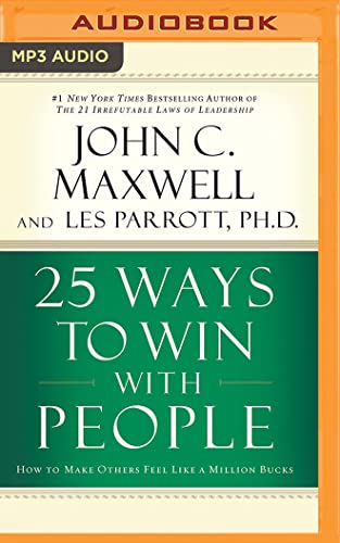 25 Ways to Win with People: How to Make Others Feel Like a Million Bucks 25 Ways to Win with People: How to Make Others Feel Like a Million Bucks von HarperCollins Leadership on Brilliance Audio
