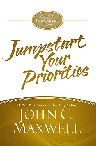 JumpStart Your Priorities: A 90-Day Improvement Plan JumpStart Your Priorities: A 90-Day Improvement Plan