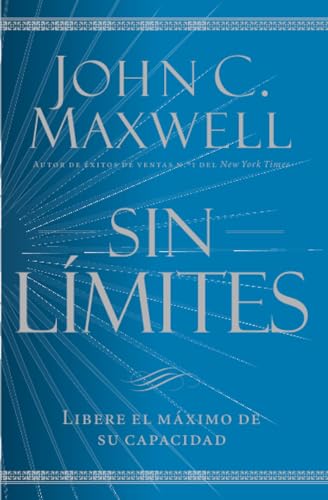 Sin límites: Libere el m¿ximo de su capacidad Sin límites: Libere el m¿ximo de su capacidad