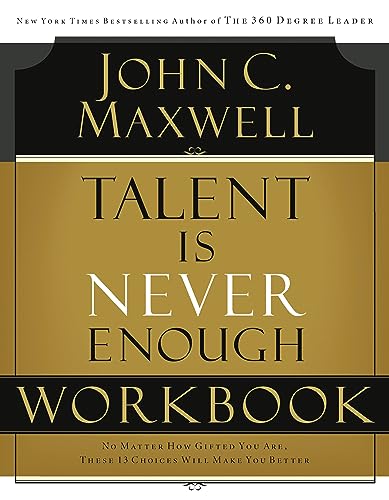 Talent is Never Enough Workbook Talent is Never Enough Workbook