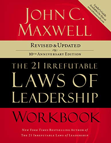 The 21 Irrefutable Laws of Leadership Workbook: Revised and Updated The 21 Irrefutable Laws of Leadership Workbook: Revised and Updated von HarperChristian Resources