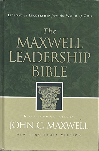 The Maxwell Leadership Bible The Maxwell Leadership Bible