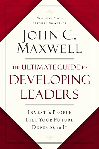 The Ultimate Guide to Developing Leaders: Invest in People Like Your Future Depends on It von HarperCollins Leadership