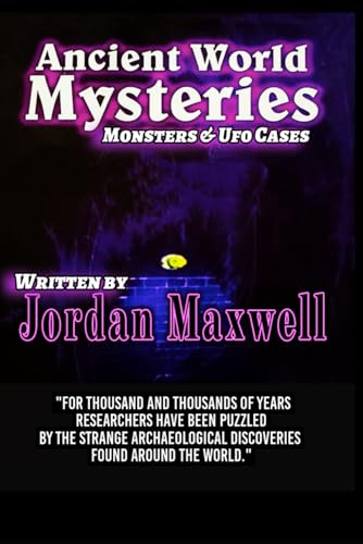 ANCIENT WORLD MYSTERIES MONSTERS & UFO CASES ANCIENT WORLD MYSTERIES MONSTERS & UFO CASES von Independently published