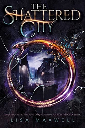 The Shattered City (Volume 4) (The Last Magician, Band 4) von Margaret K. McElderry
