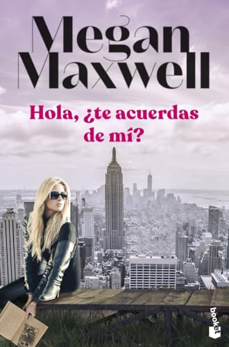 Hola, ¿te acuerdas de mí? (Biblioteca Megan Maxwell) von Booket