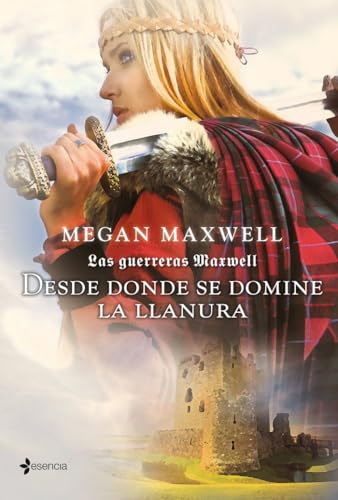 Las guerreras Maxwell. Desde donde se domine la llanura Las guerreras Maxwell. Desde donde se domine la llanura von Esencia