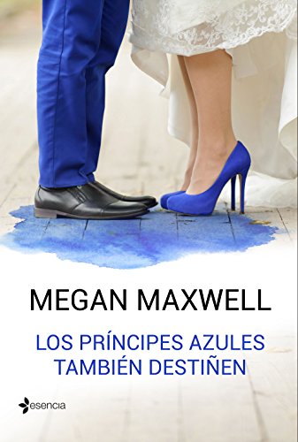 Los príncipes azules también destiñen (Novela romántica) von Esencia