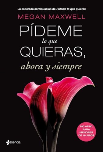 Pídeme lo que quieras, ahora y siempre (Erótica, Band 2) von Esencia