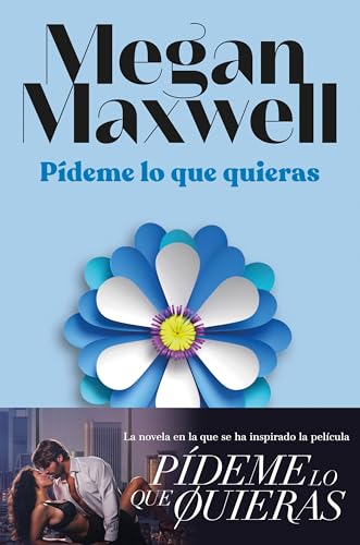 Pídeme lo que quieras (Edición película) (Biblioteca Megan Maxwell) von Esencia