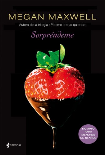Sorpréndeme: SERIE PIDEME LO QUE QUIERAS 4 (Erótica) von Esencia