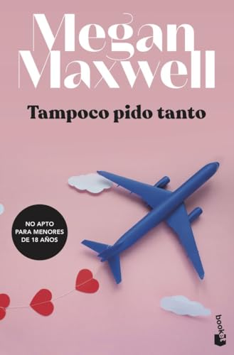 Tampoco pido tanto (Biblioteca Megan Maxwell) von Booket