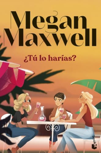 ¿Tú lo harías? (Biblioteca Megan Maxwell) von Booket