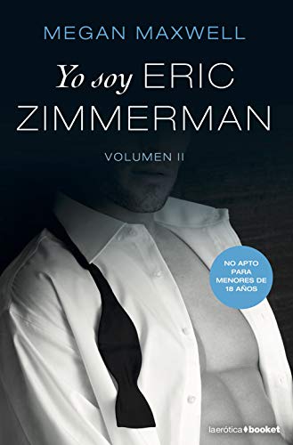 Yo soy Eric Zimmerman, vol. II (Erótica)