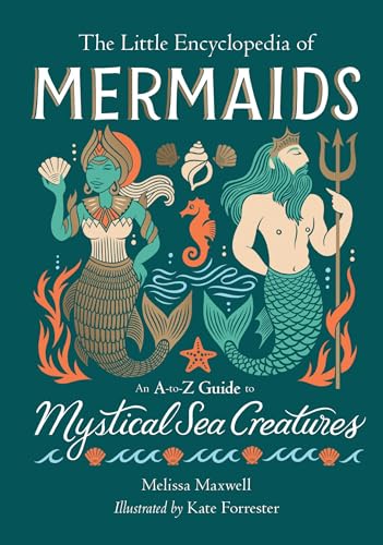 The Little Encyclopedia of Mermaids: An A-to-Z Guide to Mystical Sea Creatures (The Little Encyclopedias of Mythological Creatures) von Running Press Adult