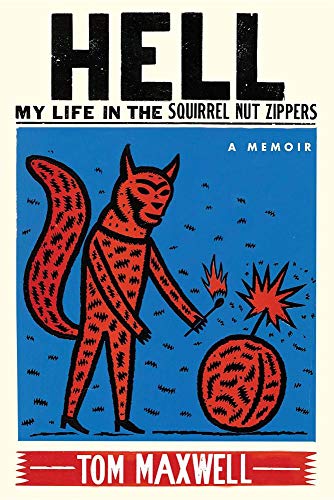 Hell: My Life in the Squirrel Nut Zippers von Oyster Point Press LLC