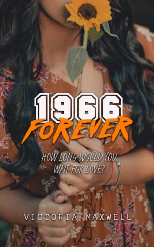 1966 Forever: A Young Adult Time Travel Romance (Santolsa Saga, Band 3)
