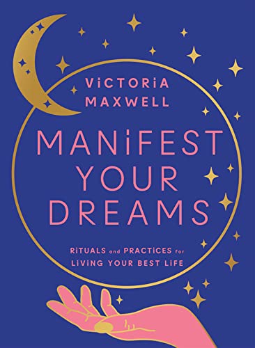 Manifest Your Dreams: Use manifestation to change your life, find your purpose, heal and grow Manifest Your Dreams: Use manifestation to change your life, find your purpose, heal and grow