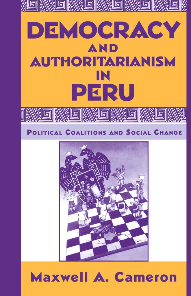 Democracy and Authoritarianism in Peru von Palgrave Macmillan US