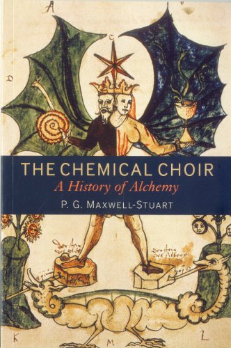 The Chemical Choir: A History of Alchemy von Continuum