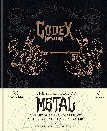Codex Metallum: The Secret Art of Metal: the Hidden Meanings Behind Metalæs Greatest Album Covers von Cassell